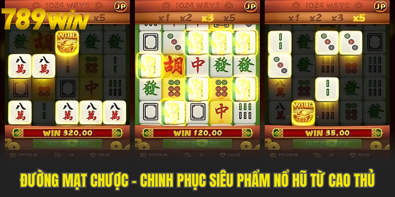 Đường Mạt Chược - Chinh Phục Siêu Phẩm Nổ Hũ Từ Cao Thủ