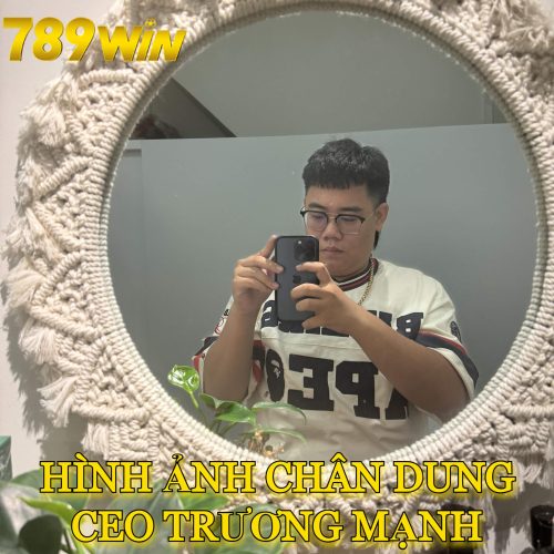Thông tin cơ bản về CEO Trương Mạnh của 789WIN
