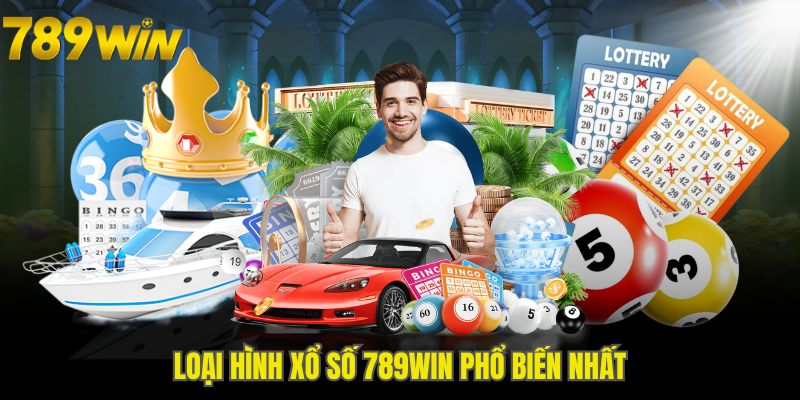 Danh sách loại hình cá cược xổ số 789WIN