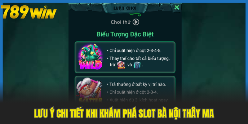 Lưu ý chi tiết khi khám phá Slot bà nội thây ma